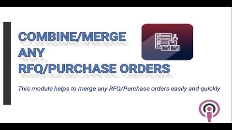 Combine/Merge any RFQ/Purchase Order - Demo Video | Odoo app | Botspot Infoware App