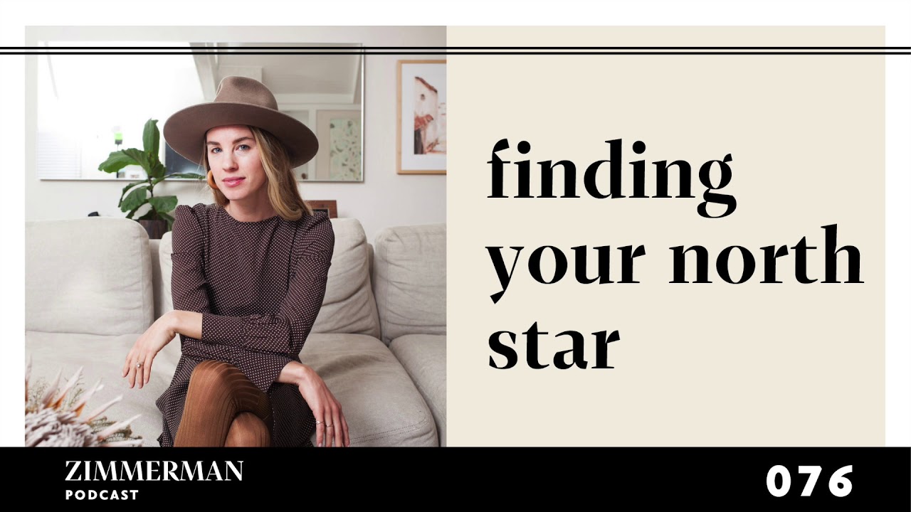 Finding Your North Star: Manifestation with Jessie De Lowe | Zimmerman Podcast 076