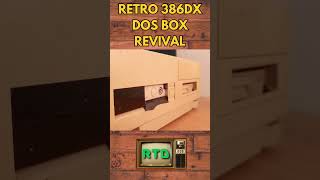 Retro 386DX DOS BOX PC Revival #RetroGaming #RetroPC #RetroComputer #DOSGaming #PCRevival