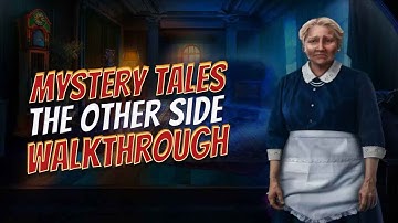 Mystery Tales 9 The Other Side Walkthrough Big Fish Games 1080 HD Gamzilla