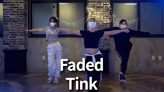 Faded-Tink Choreography By Sunhwa 앨리스 댄스 스튜디오