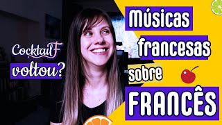 A volta do CocktailF com músicas sobre a língua francesa - CocktailF#44