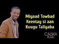 Awale adan 2021  miyaad towbad keentay  xasuustii said xamarqod