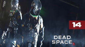 Dead Space 3 CoOp Walkthrough: Part -14 Burning Up  Let