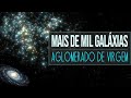 Mais de Mil Galáxias - Aglomerado de Virgem