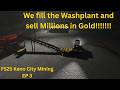 FS25 Keno City Mining EP 4 Turning Dirt Into Profit!  We Fill the Washplant and get Millions!!!!!