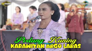 PODANG KUNING - SENI KARAWITAN 'ARGO LARAS' TERBARU 2025 || RJ AUDIO