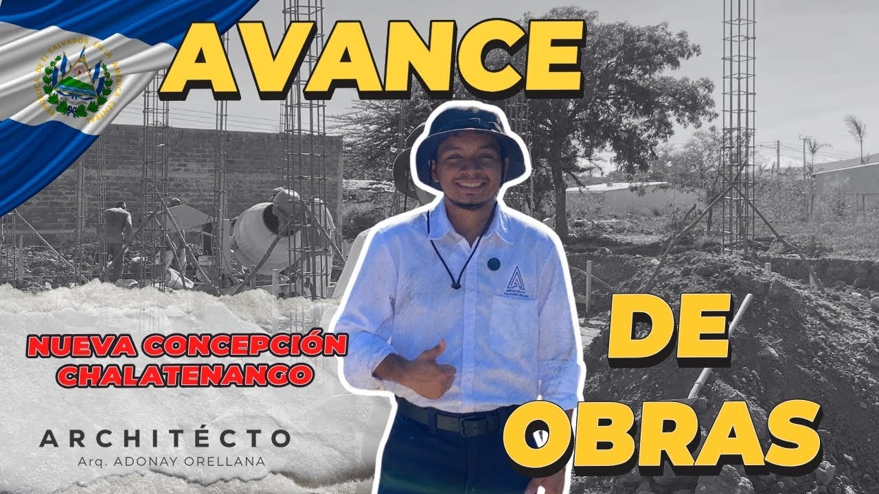 2° AVANCE DE OBRA NUEVA CONCEPCIÓN, CHALATENANGO🦺👷🏼🪏