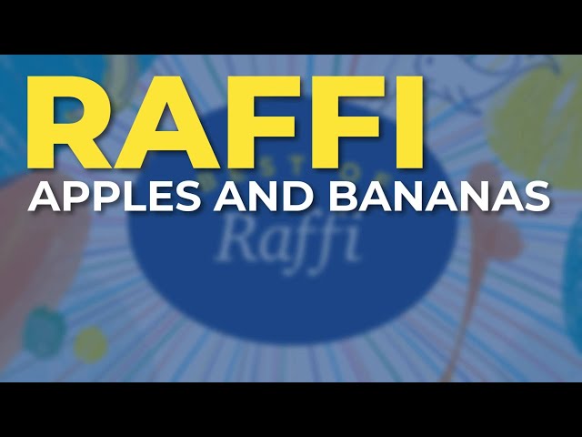 Raffi - Apples And Bananas (Official Audio) class=