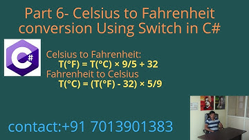 Celsius to Fahrenheit Conversion Using Switch in C# - Part 6