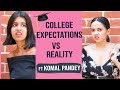 College in Real Life ft Komal Pandey | Sejal Kumar