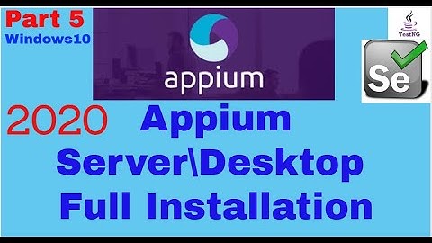 #Appium part 5- How to download and install 
