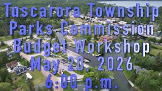 Tuscarora Township  Parks Budget Workshop