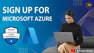 How to sign up for Microsoft Azure and your First Login: A Step-by-Step Guide in 2023