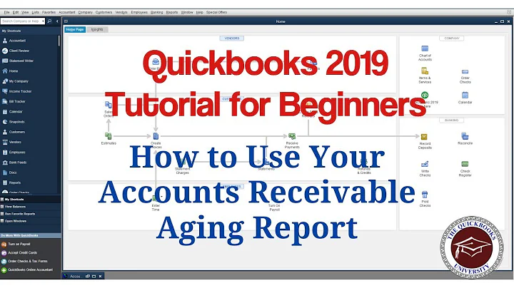 Quickbooks 2019 Tutorial for Beginners - How to Use Your Accounts Receivable Aging Report