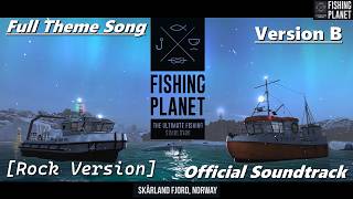 Fishing Planet - Skårland Fjord, Norway [Rock Version] | Full Theme Song (Official Soundtrack)