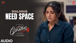 Need Space Dialogue Nesippaya Akash Murali,Aditi S Yuvan Shankar Raja Vishnu Varadhan