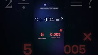2 ÷ 0.04 without a calculator? Not 5 #IGCSE #maths