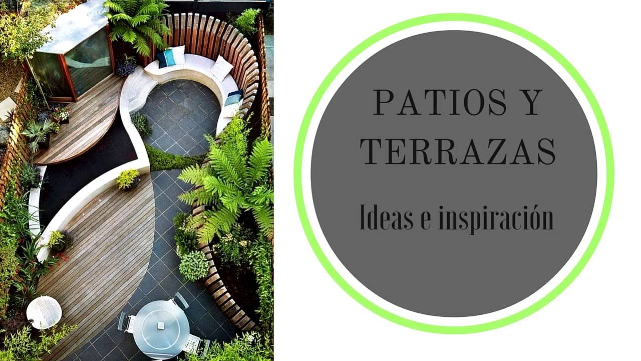 PATIOS Y TERRAZAS | Ideas e inspiración - YouTube