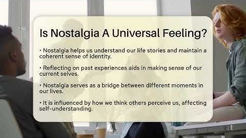 Is Nostalgia A Universal Feeling? - Philosophy Beyond