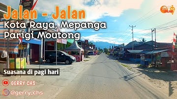 Berkeliling di Kota Raya, Parigi Moutong
