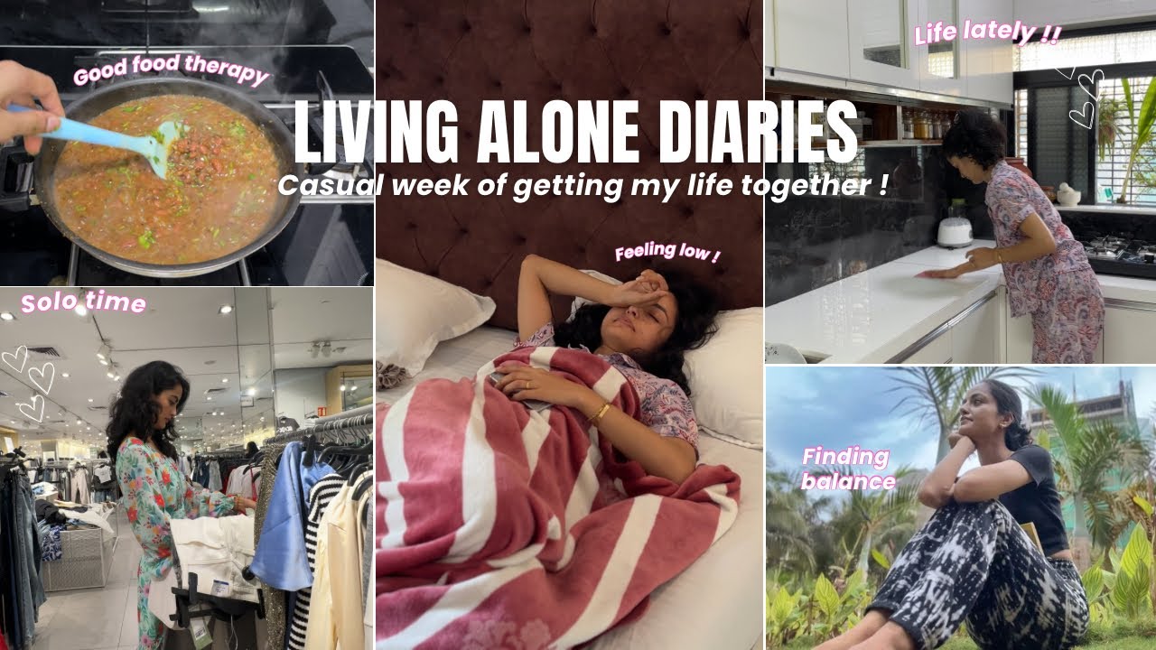 Living Alone Diaries  Week of getting my life together finding balance solo time  life lately