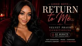 Good Boy... You Keep Coming Back to My Voice | Velvet Praise Conditioning [F4M] #hypnosis #trance
