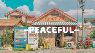 Peaceful🕊️Lofi Deep Focus🌅Study/Calm/Heal [ Lofi Hip Hop - Lofi Chill]