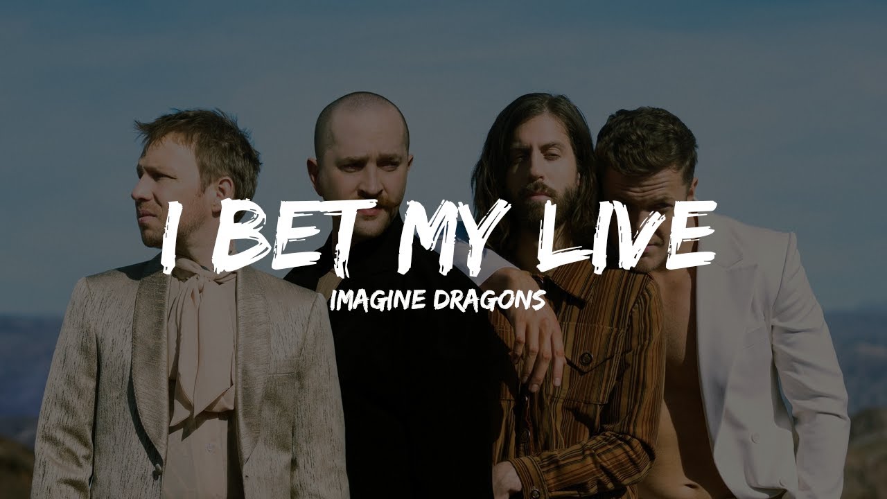Imagine Dragons I Bet My Life (Tekst/Tłumaczenie PL) YouTube