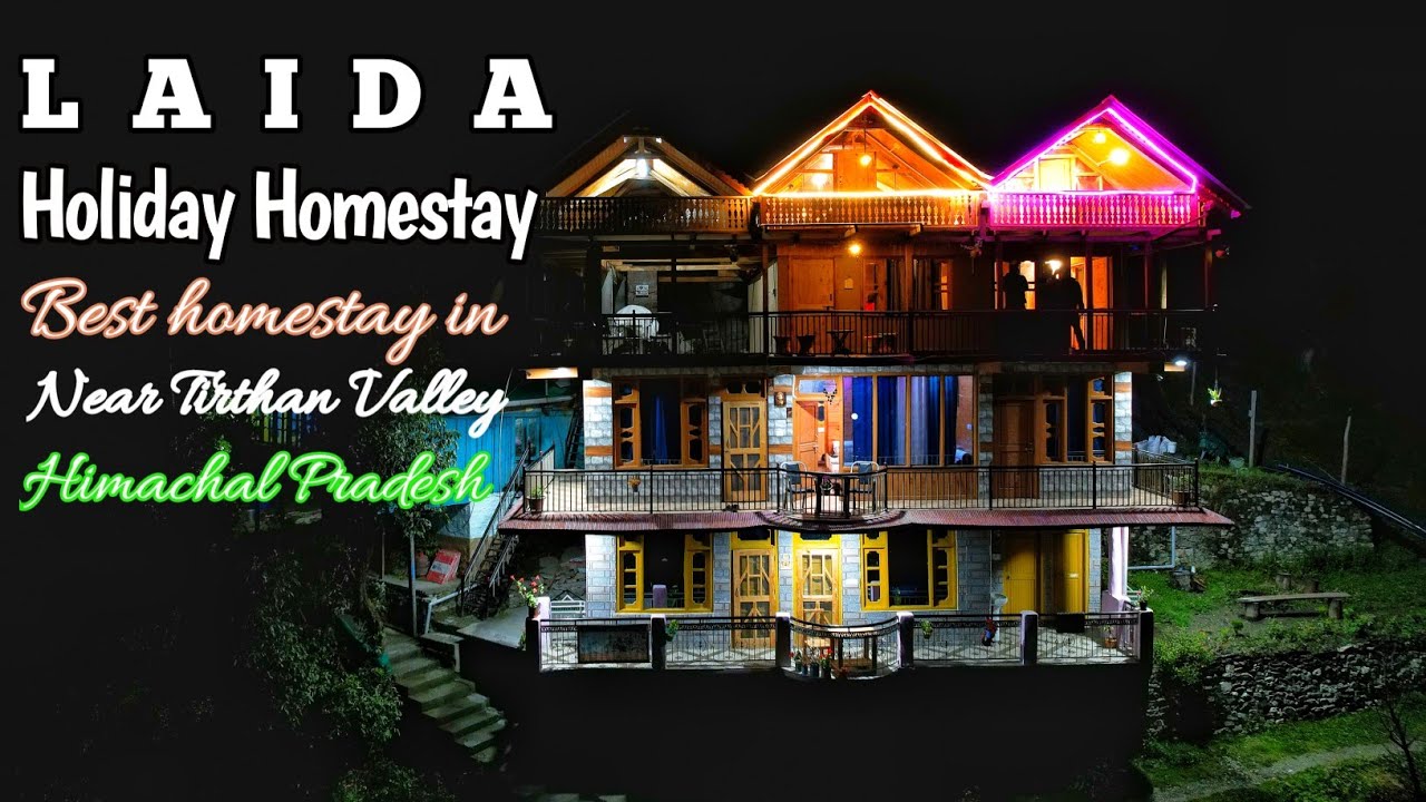 One of the Best Homestay in Himachal Pradesh Laida Holiday Homestay Mb