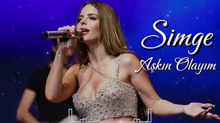Simge - Aşkın Olayım 2025 Turkce Pop Remix