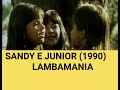 Sandy e Junior - Lambamania (Hebe 1990)