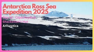 Antarctica Ross Sea Expedition - Day 12 Cape Royds & Shackleton's Hut