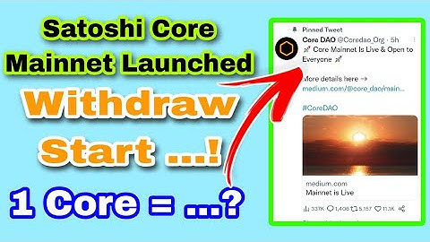 Core Big Updates Satoshi Core Mainnet Launched 1 #Core Price .....?