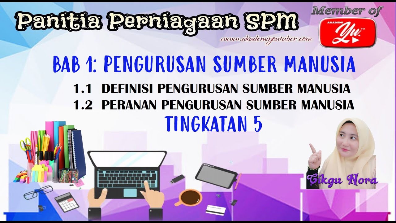 Perniagaan Tingkatan 5 Bab 1 Pengurusan Sumber Manusia Pengenalan Kepentingan Peranan Psm Youtube