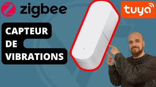 Capteur VIBRATION ZIGBEE ALIEXPRESS : être prévenu avant l'effraction !