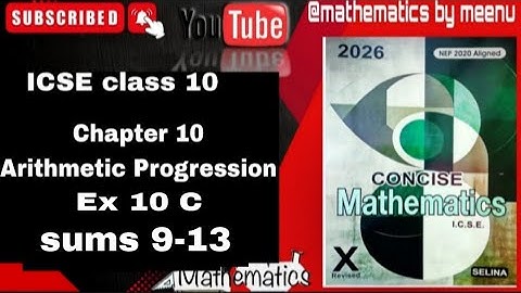Concise Mathematics class 10, Chapter 10, Arithmetic Progression, Ex 10C, Sums 9-13