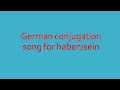 German conjugation song for haben/sein