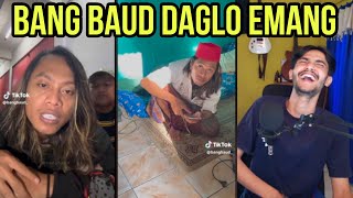 SPECIAL BANG BAUD DAGLO......REACT MEME KOCAK