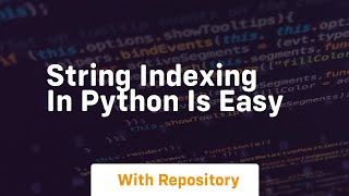 String indexing in python is easy
