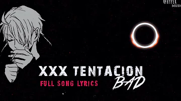 XXX Tentacion - BAD | Full Song Lyrics | #lyrics #xxxtentacion @xxxtentacion