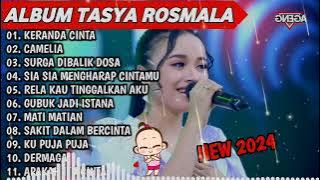 KERANDA CINTA, CAMELIA - TASYA ROSMALA TERBARU TERPOPULER FULL ALBUM ADELLA 2024