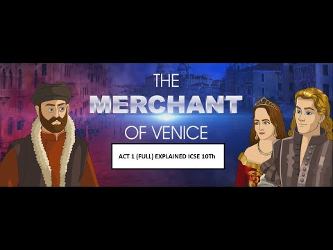 Merchant of Venice Act1 Scene 1 | William Shakespeare |ICSE Class 10 English  @ICSECBSELearning