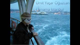 Balanie Bala - Oynama İstanbul