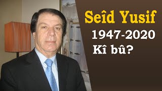 Hunermend Seîd Yusuf Wefat Kir...