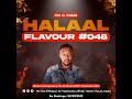 Halaal Flavour #048 Mixed & Compiled by Fiso El Musica (100% Production Mix)