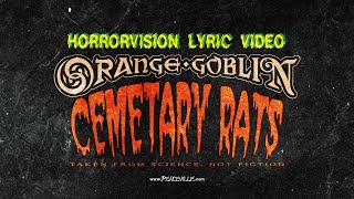 Orange Goblin  'Cemetary Rats' lyric video (taken From 'Science, Not Fiction')