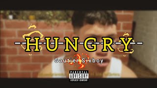 Gautier Sixboy - HUNGRY (Vídeo Oficial)