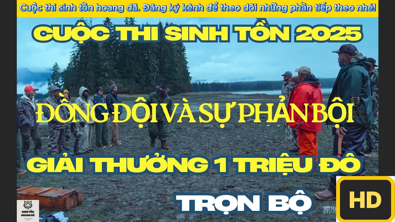 [Trọn Tập HD]: Cuộc Thi Sinh Tồn Hoang Dã 2025: 4 Đội So Tài