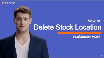 How to: Delete Stock Location in the Fulfillment WMS Module